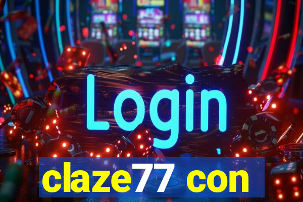 claze77 con